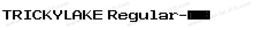 TRICKYLAKE Regular字体转换